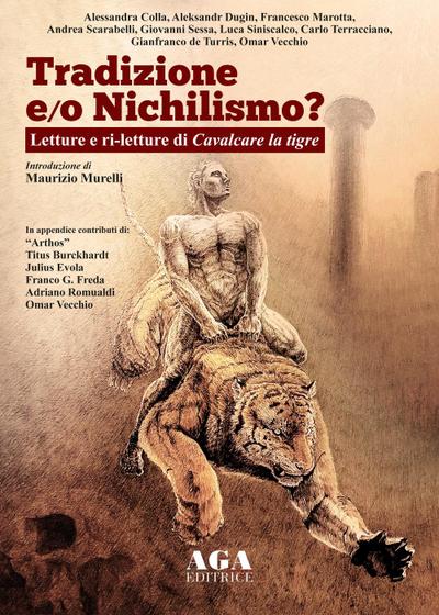 Tradizione e/o nichilismo. Letture e ri-letture di Cavalcare