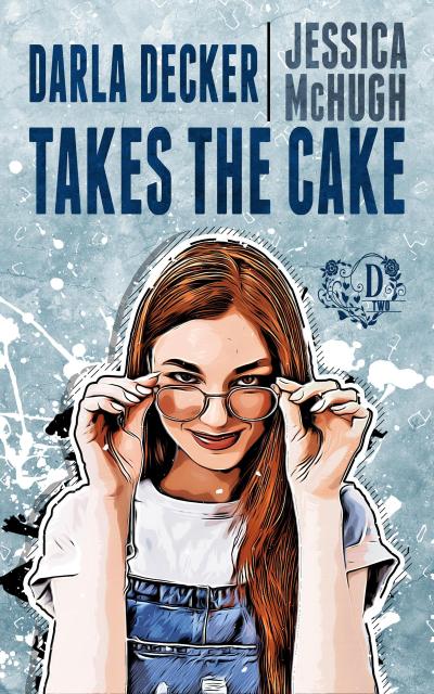 Darla Decker Takes the Cake (Darla Decker Diaries, #2)