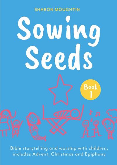 Sowing Seeds Book 1