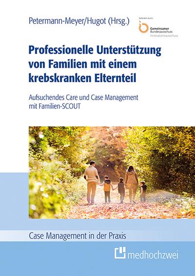 Professionelle Unterstützung von Familien mit einem krebskranken Elternteil