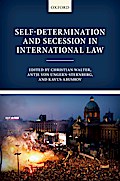Self-Determination and Secession in International Law