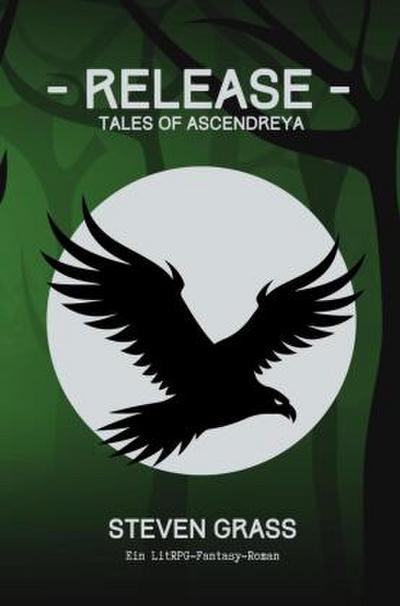 Release - (Tales of Ascendreya - Buch 2)