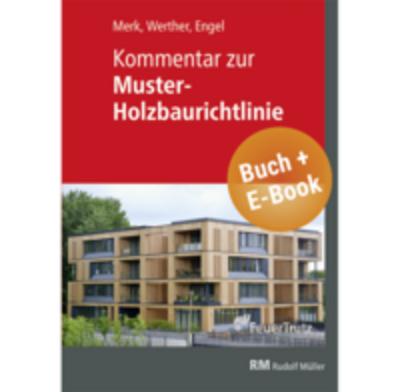 Kommentar zur Muster-Holzbaurichtlinie (MHolzBauRL) - mit E-Book (PDF)