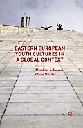 Eastern European Youth Cultures in a Global Context