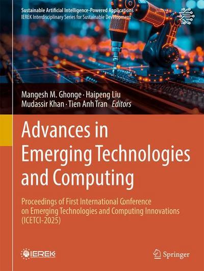 Advances in Emerging Technologies and Computing Innovations