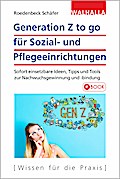 Generation Z to go für Sozial- und Pflegeeinrichtungen