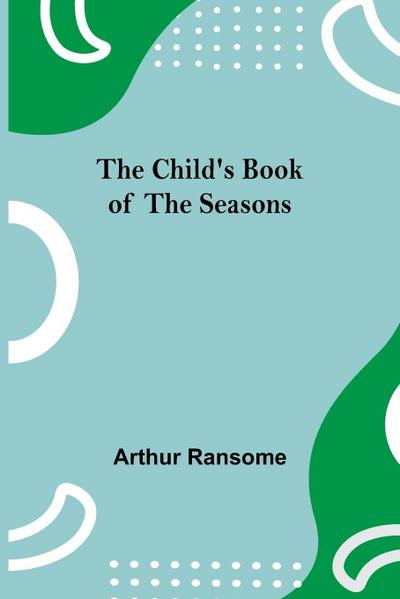 The Child’s Book of the Seasons