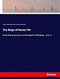 The Reign of Henry VIII