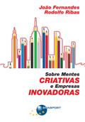 Sobre Mentes Criativas e Empresas Inovadoras