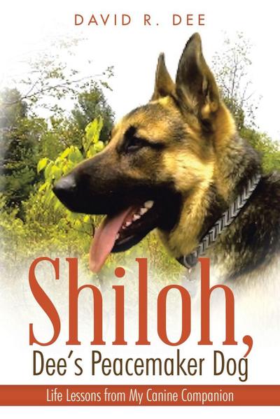 Shiloh, Dee’s Peacemaker Dog