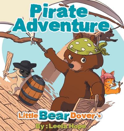 Little Bear Dover’s Pirate Adventure