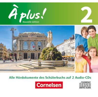 À plus! Nouvelle édition. Band 2. Audio-CDs