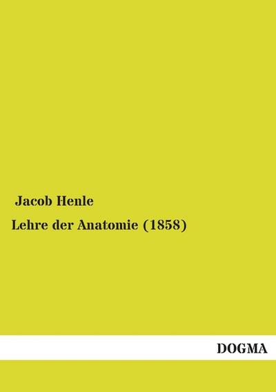 Lehre der Anatomie (1858)