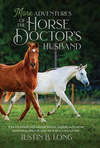 More Adventures of the Horse Doctor’s Husband