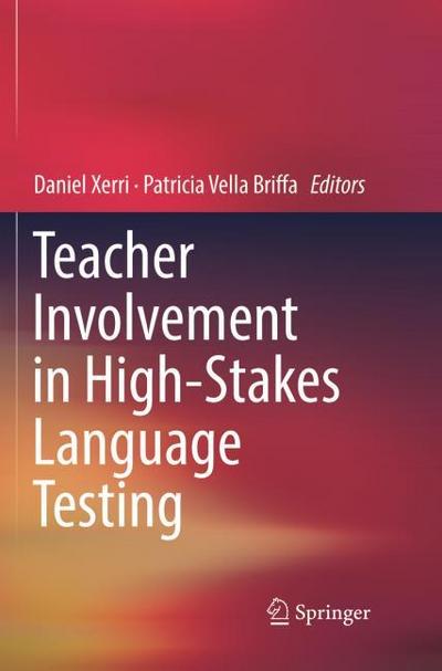 Teacher Involvement in High-Stakes Language Testing