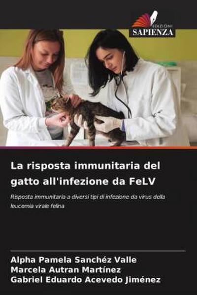 La risposta immunitaria del gatto all’infezione da FeLV