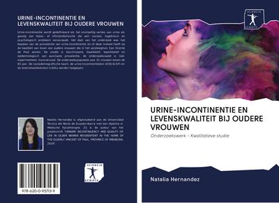 URINE-INCONTINENTIE EN LEVENSKWALITEIT BIJ OUDERE VROUWEN