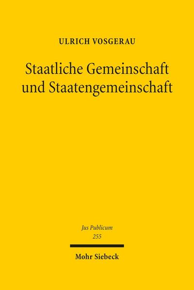 Staatliche Gemeinschaft und Staatengemeinschaft