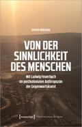 Von der Sinnlichkeit des Menschen