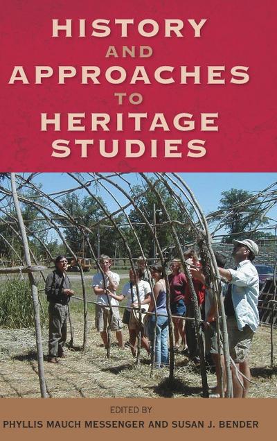 History and Approaches to Heritage Studies