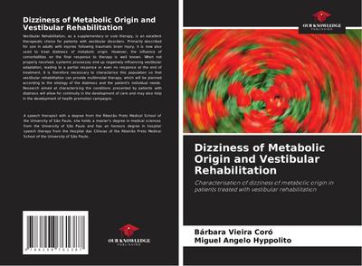 Dizziness of Metabolic Origin and Vestibular Rehabilitation
