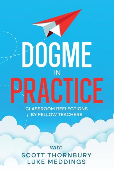 Dogme in Practice