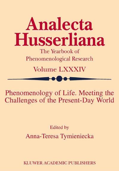 Phenomenology of Life. Meeting the Challenges of the Present-Day World