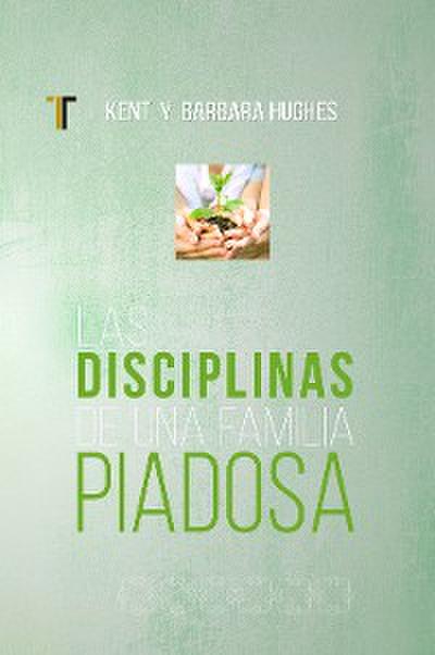 Las disciplinas de una famila piadosa