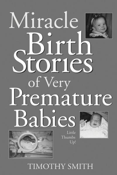 Miracle Birth Stories of Very Premature Babies