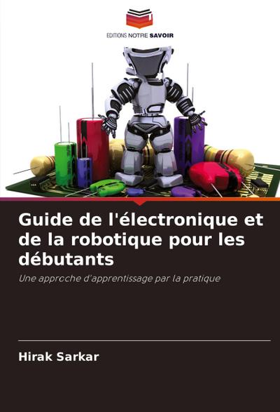Guide de l’électronique et de la robotique pour les débutants