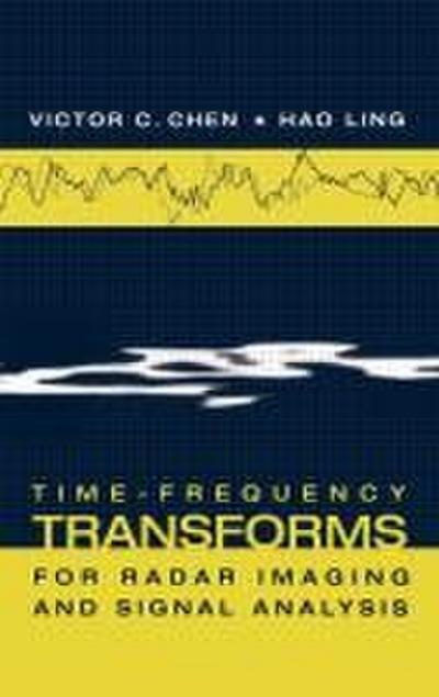 Time-Frequency Transforms for Radar Imaging and Signal Analysis