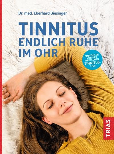 Tinnitus - Endlich Ruhe im Ohr 