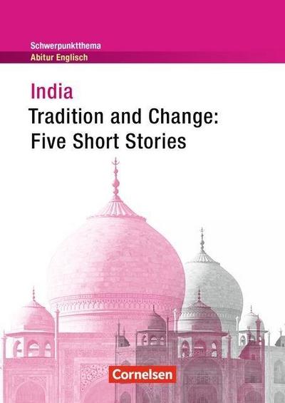 India - Tradition and Change: Five Short Stories
