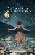 Die Legende von TrashTree Mountain