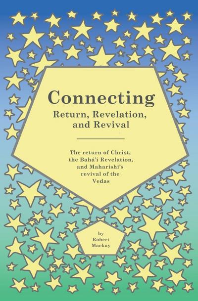 Connecting - Return, Revelation, and Revival