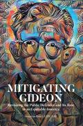 Mitigating Gideon