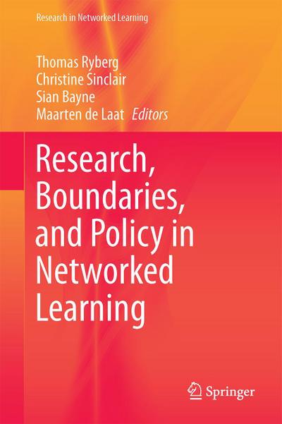 Research, Boundaries, and Policy in Networked Learning