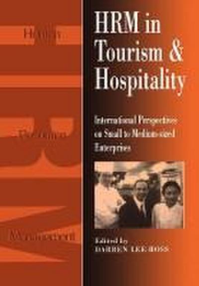 Hrm in Tourism and Hospitality: International Perspecives on Small to Medium-Sized Enterprises