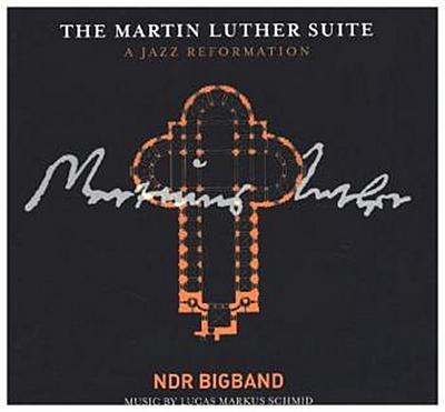 The Martin Luther Suite-A Jazz Reformation