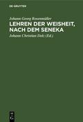 Lehren der Weisheit, nach dem Seneka