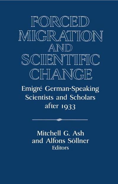 Forced Migration and Scientific Change