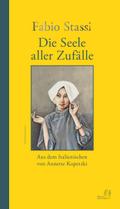 Die Seele aller Zufälle
