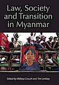 Law, Society and Transition in Myanmar