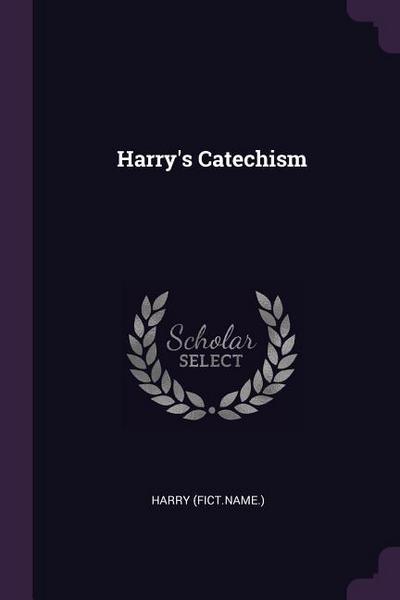 Harry’s Catechism