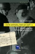 «Je le connais c’est un juif !»