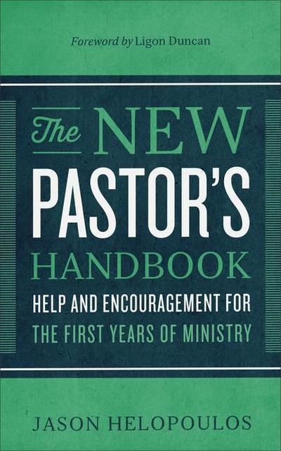 The New Pastor’s Handbook