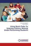Using Book Clubs To Improve Literacy Among Under-P