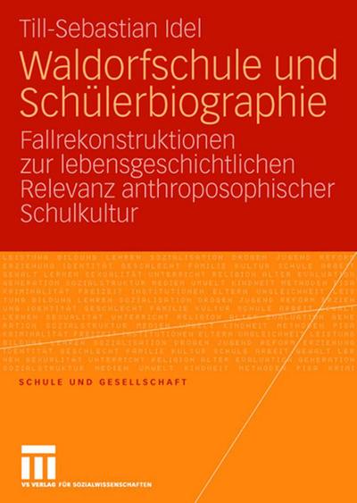Waldorfschule und Schülerbiographie