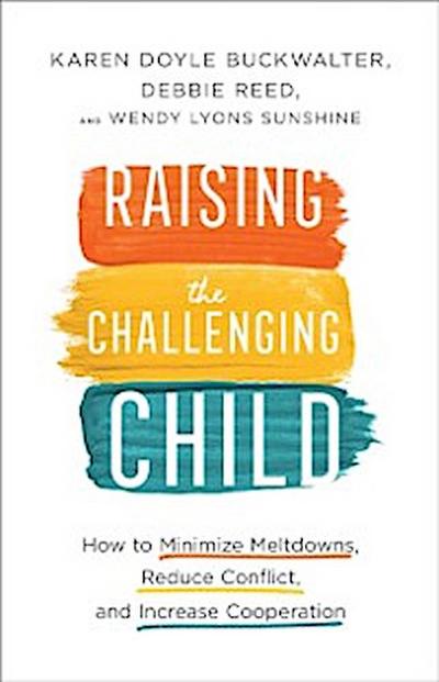 Raising the Challenging Child