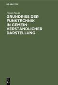 Grundriß der Funktechnik in gemeinverständlicher D